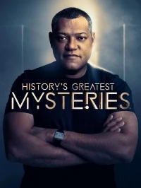 Величайшие тайны истории/History's Greatest Mysteries 6 сезон