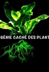 Тайна гениальных растений/Le génie caché des plantes