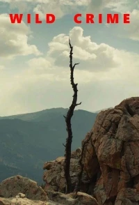 Дикие преступления/Wild Crime 1 сезон